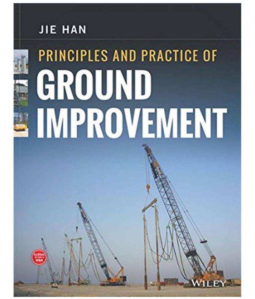     			Principles and Practice of Ground Improvement