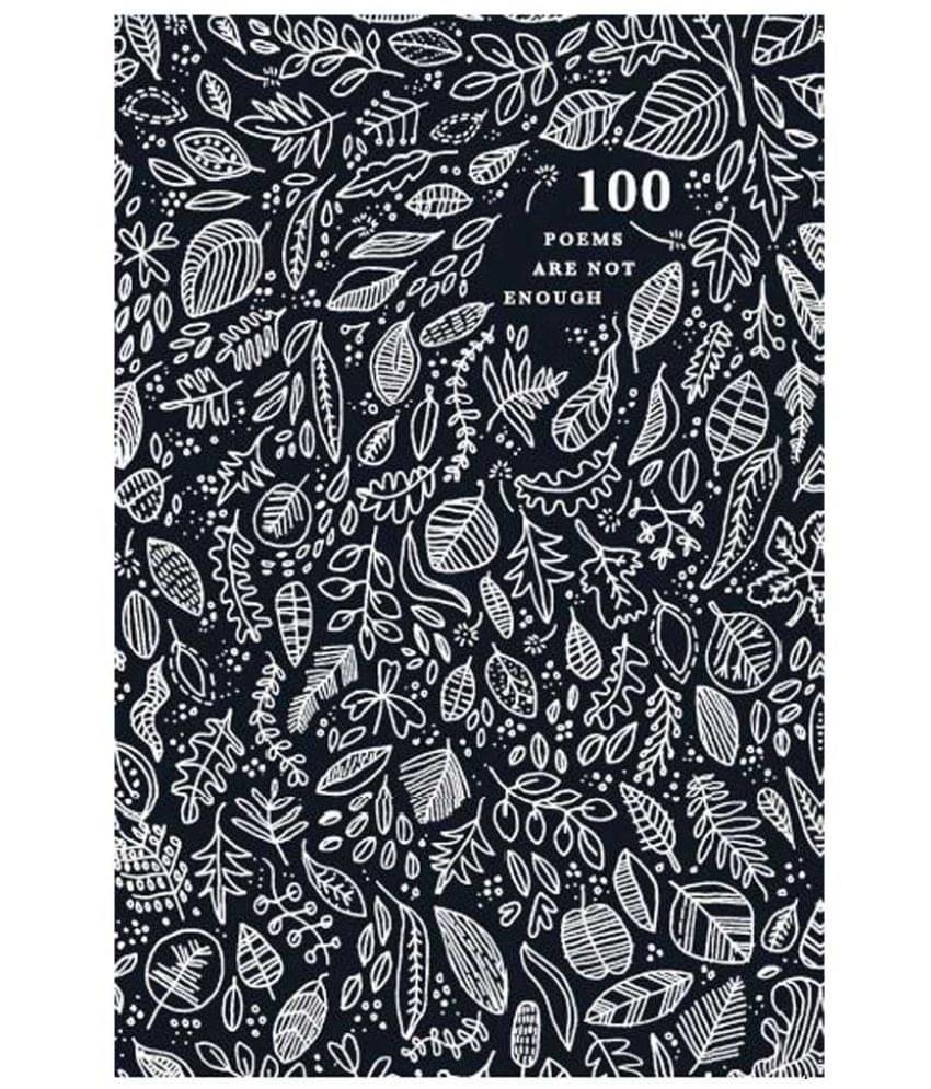     			100 Poems are Not Enough