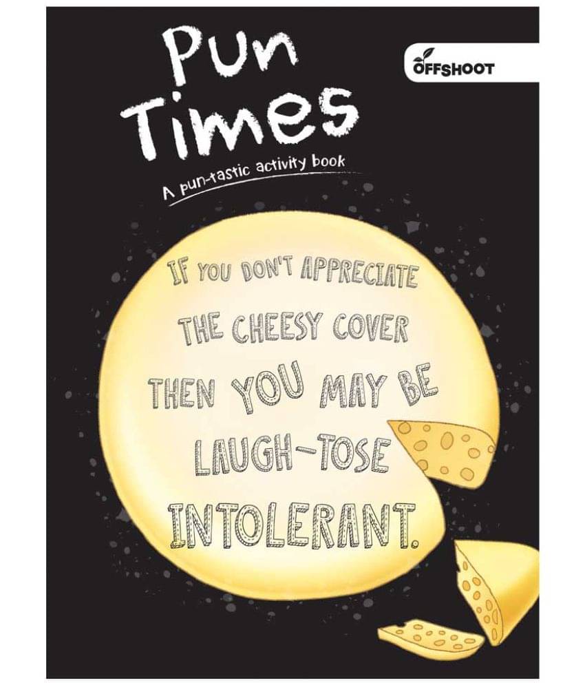 Pun Times - A pun-tastic activity book Pun Times - A pun-tastic activity book