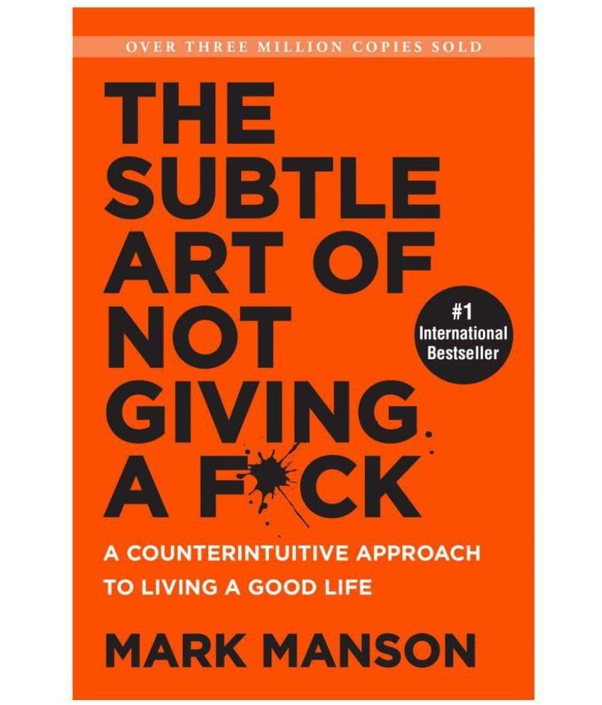     			THE SUBTLE ART OF GIVING A F*CK