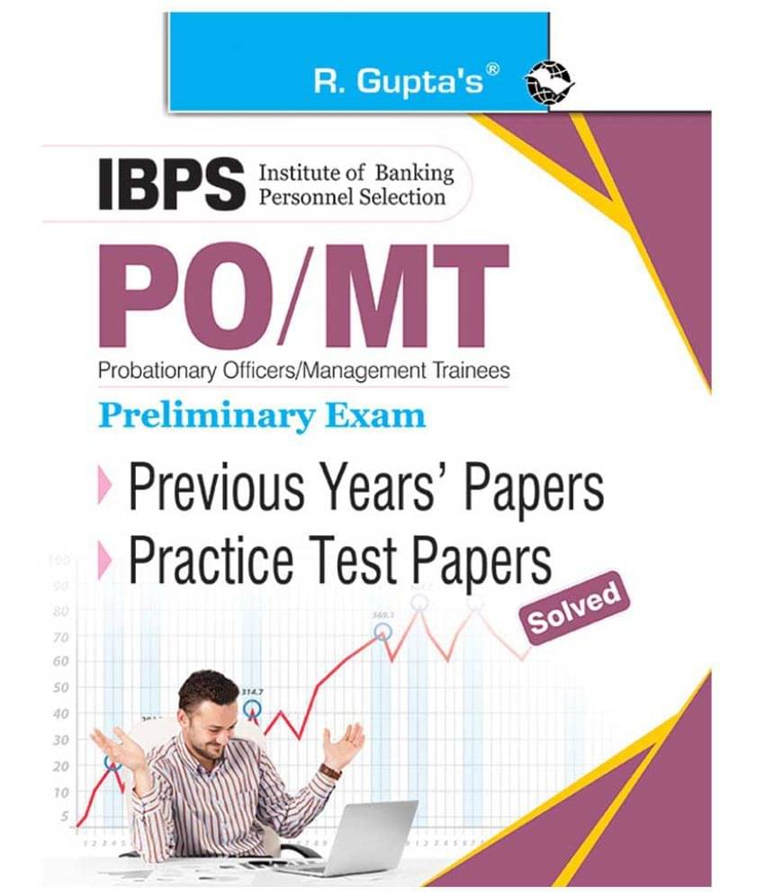 IBPS: PO/MT (Preliminary Exam) Previous Years' Papers & Practice Test Papers (Solved) IBPS: PO/MT (Preliminary Exam) Previous Years' Papers & Practice Test Papers (Solved)