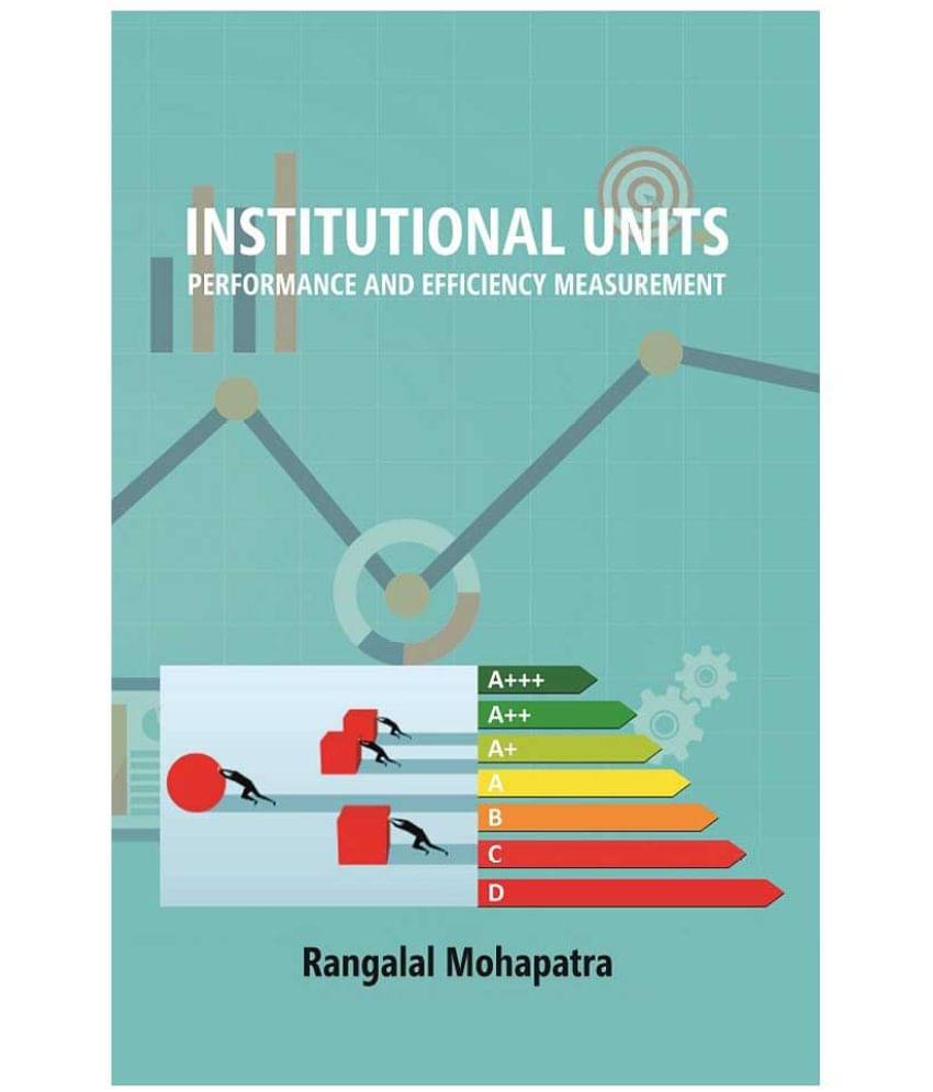 Institutional Units: Performance and Efficiency Measurement Institutional Units: Performance and Efficiency Measurement