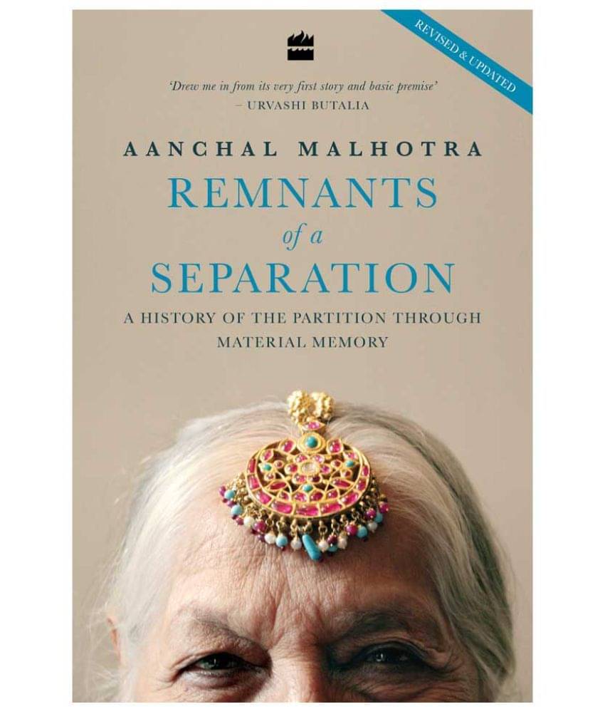     			Remnants of a Separation: A History of the Partition through Material Memory