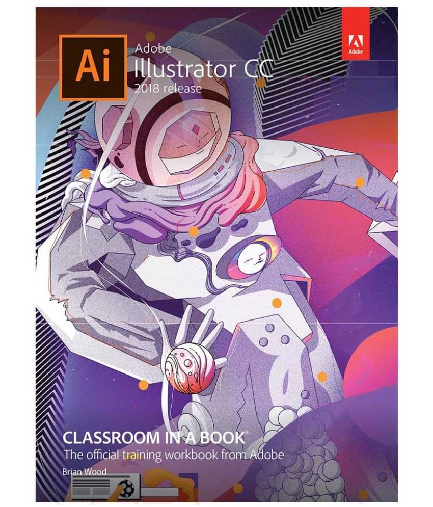 Adobe Illustrator CC Classroom in a Book Adobe Illustrator CC Classroom in a Book