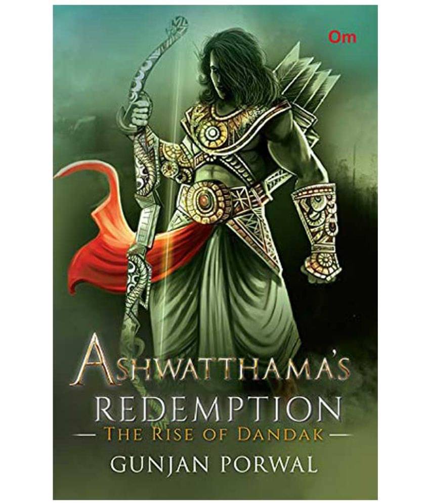 Ashwatthama's Redemption: The Rise of Dandak Ashwatthama's Redemption: The Rise of Dandak