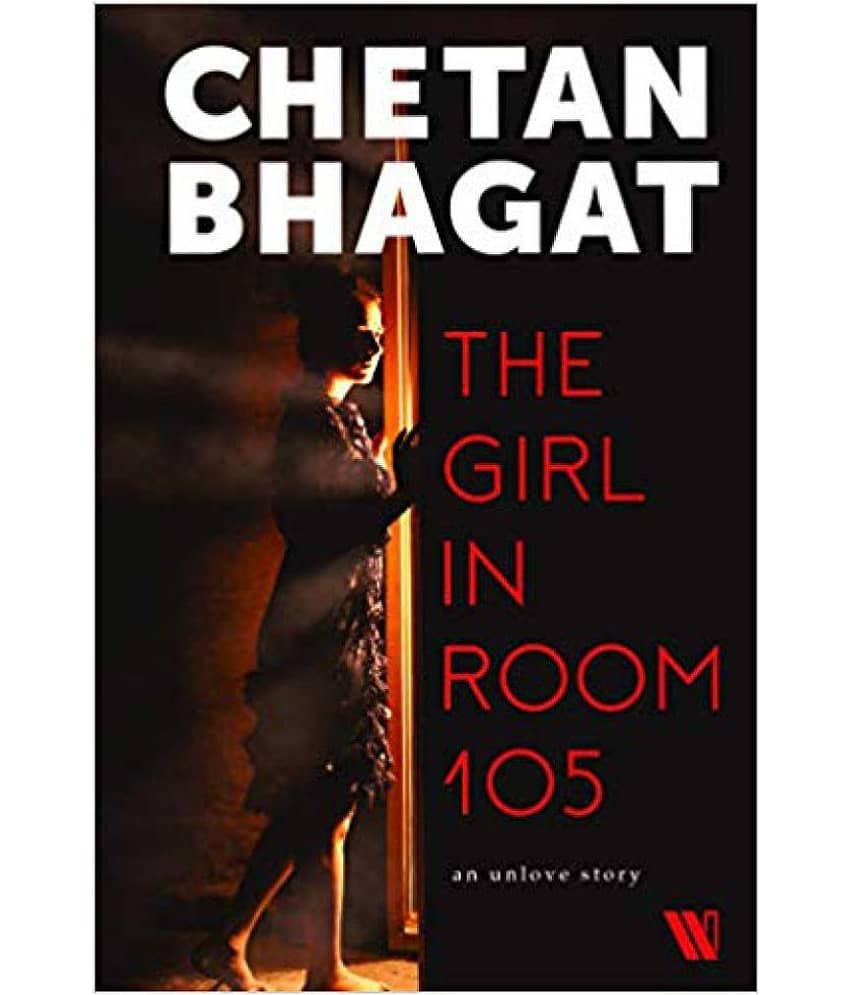 The Girl in Room 105 By Chetan Bhagat