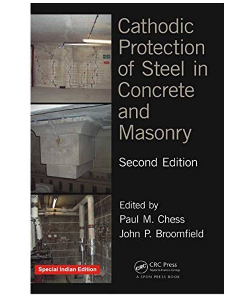 Cathodic Protection Of Steel In Concrete And Masonry, 2Nd Edition Cathodic Protection Of Steel In Concrete And Masonry, 2Nd Edition