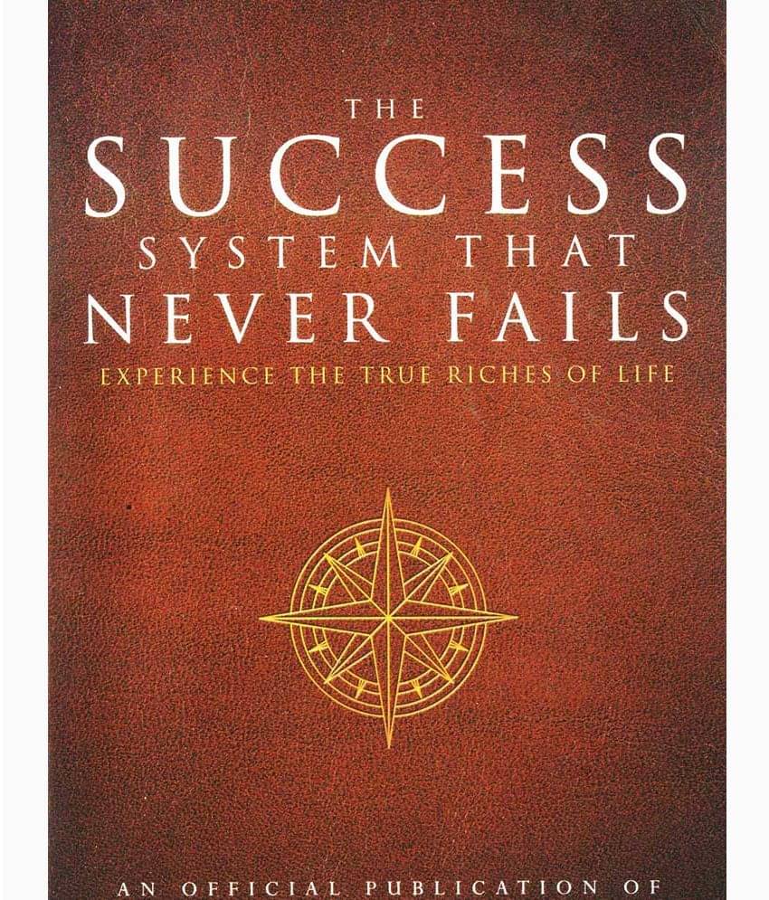     			The Success System That Never Fails