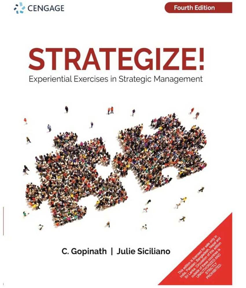 Strategize!: Experiential Exercises in Strategic Management Strategize!: Experiential Exercises in Strategic Management