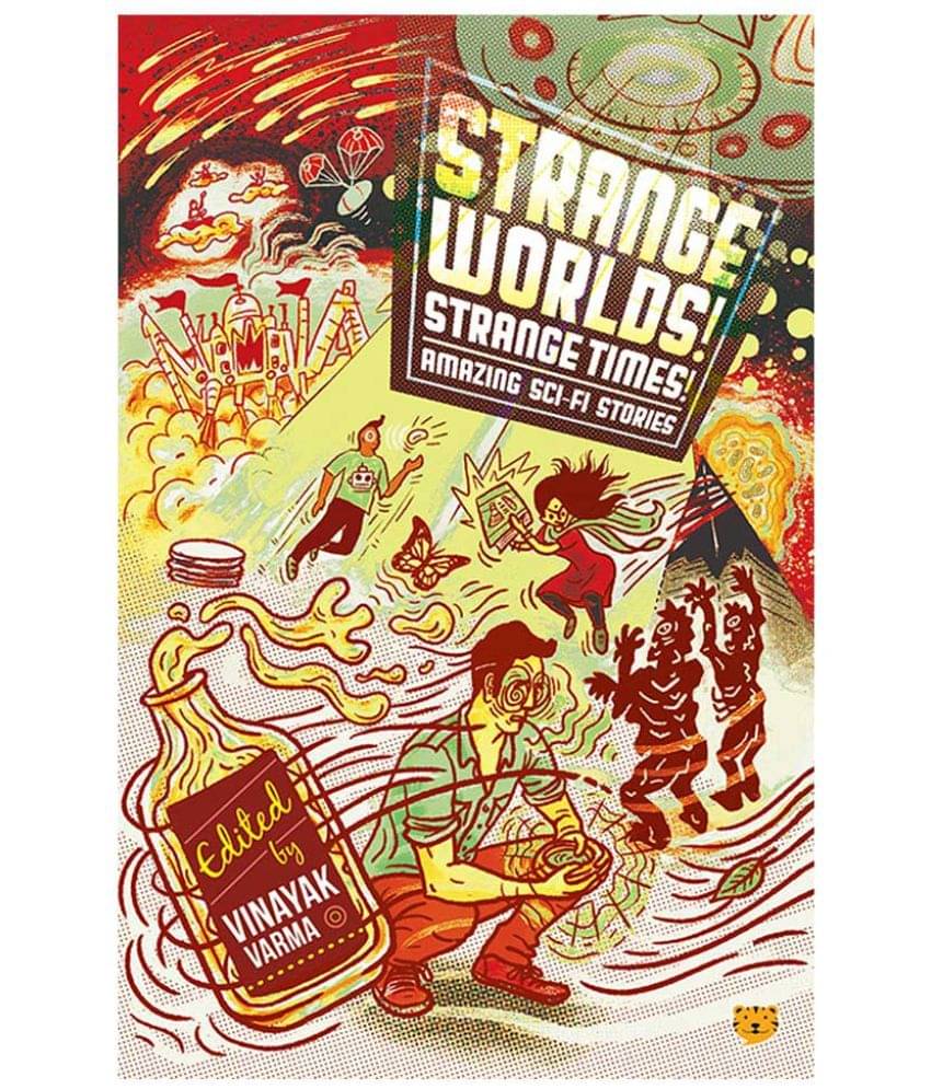     			Strange Worlds! Strange Times!: Amazing Sci-Fi Stories