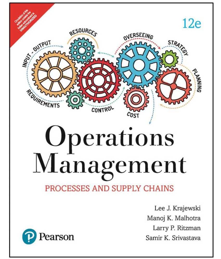 Operations Management: Processes and supply chain (12e) by Pearson Operations Management: Processes and supply chain (12e) by Pearson