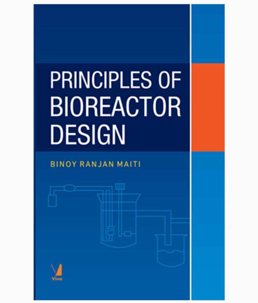     			Principles of Bioreactor Design
