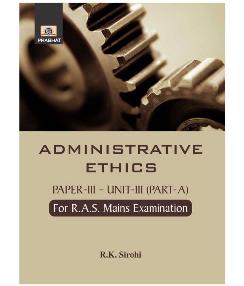 Administrative Ethics Administrative Ethics