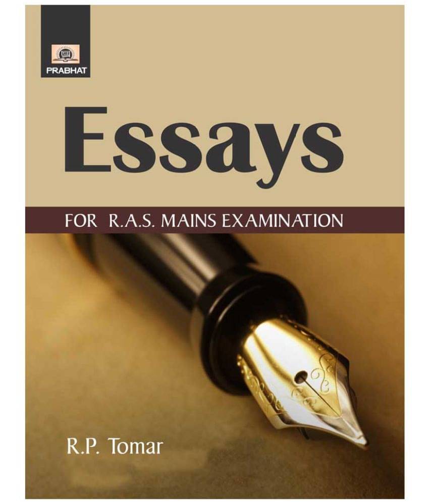 Essays For R.A.S. Mains Examination Essays For R.A.S. Mains Examination
