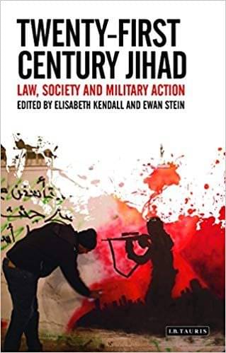     			Twenty-First Century Jihad: Law, Society and Military Action