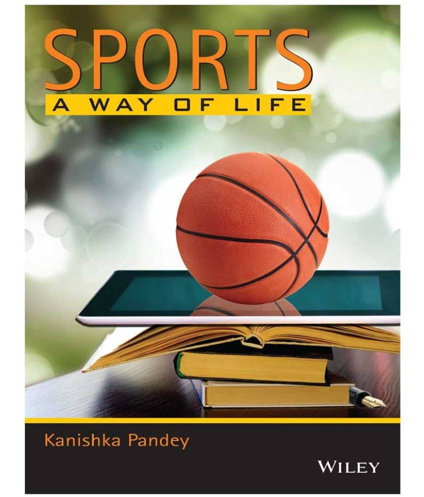     			Sports: A Way of Life