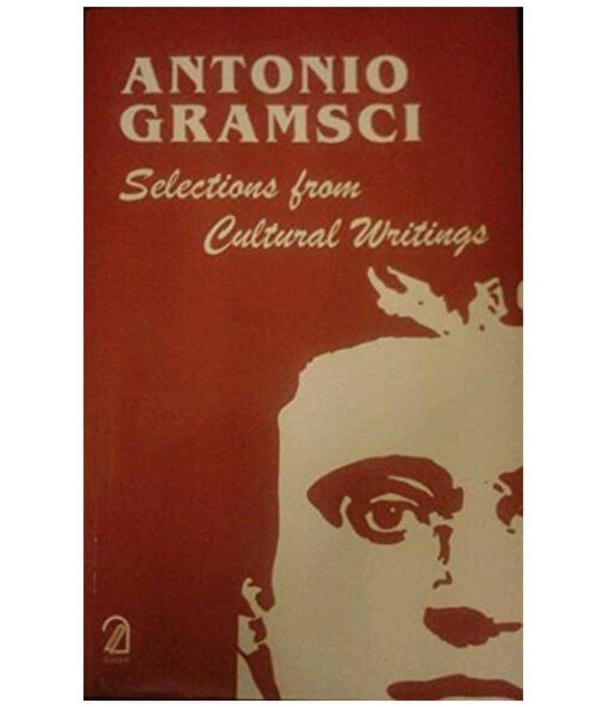     			Antonio Gramsci: Selections From Cultural Writings