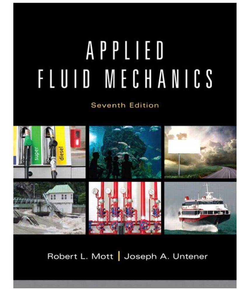    			Applied Fluid Mechanics, 7Th Edition