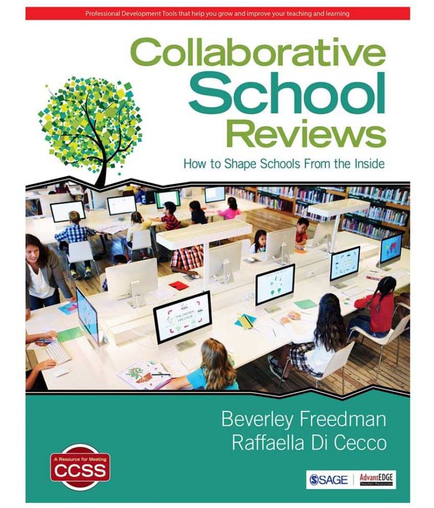 Collaborative School Reviews: How To Shape Schools From The Inside Collaborative School Reviews: How To Shape Schools From The Inside