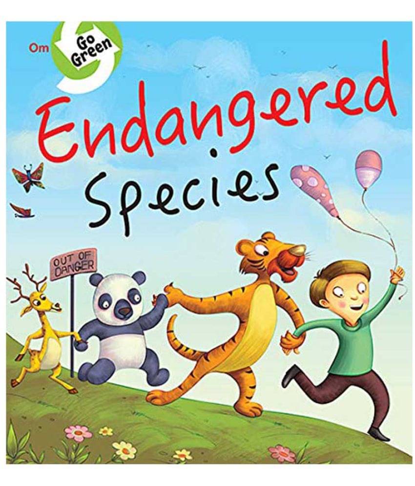     			GO GREEN: ENDANGERED SPECIES LIFE IN DANGER