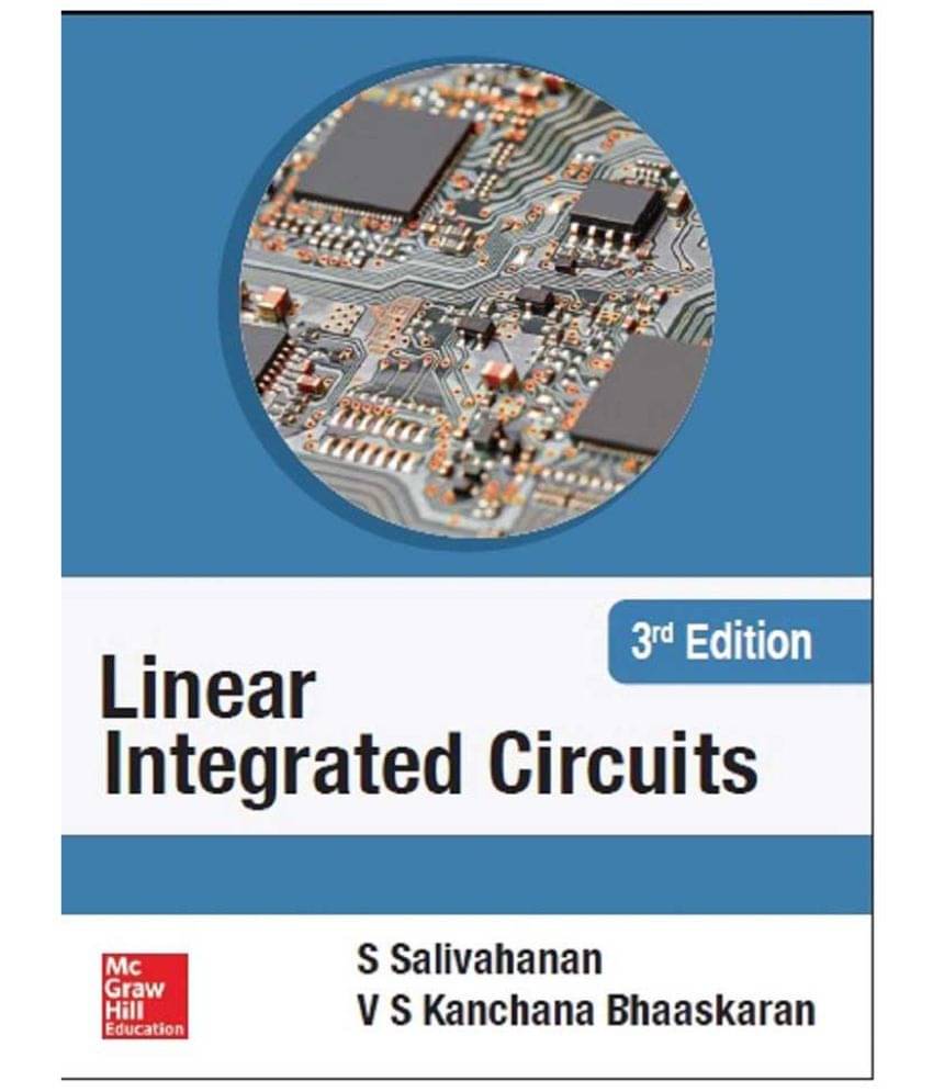 Linear Integrated Circuits, 3Rd Edition Linear Integrated Circuits, 3Rd Edition