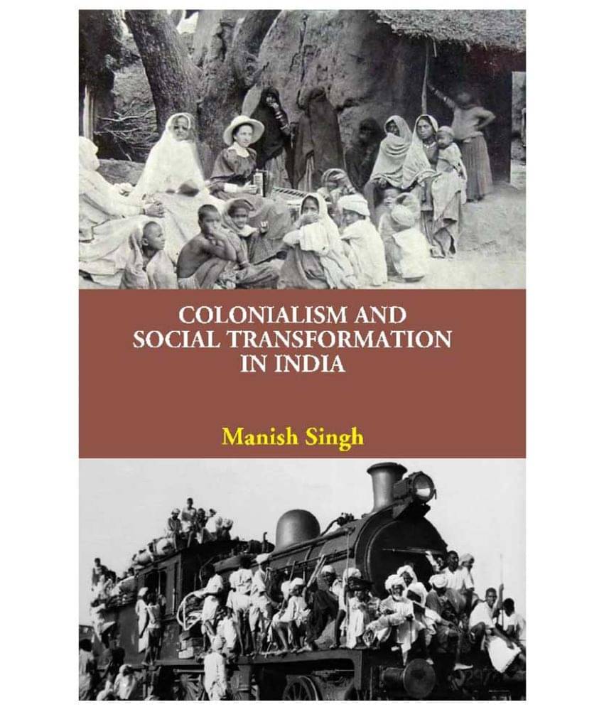 Colonialism and Social Transformation in India Colonialism and Social Transformation in India