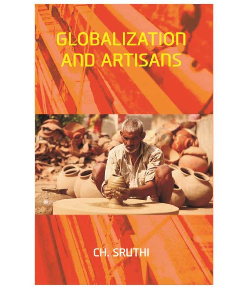Globalization and Artisans Globalization and Artisans
