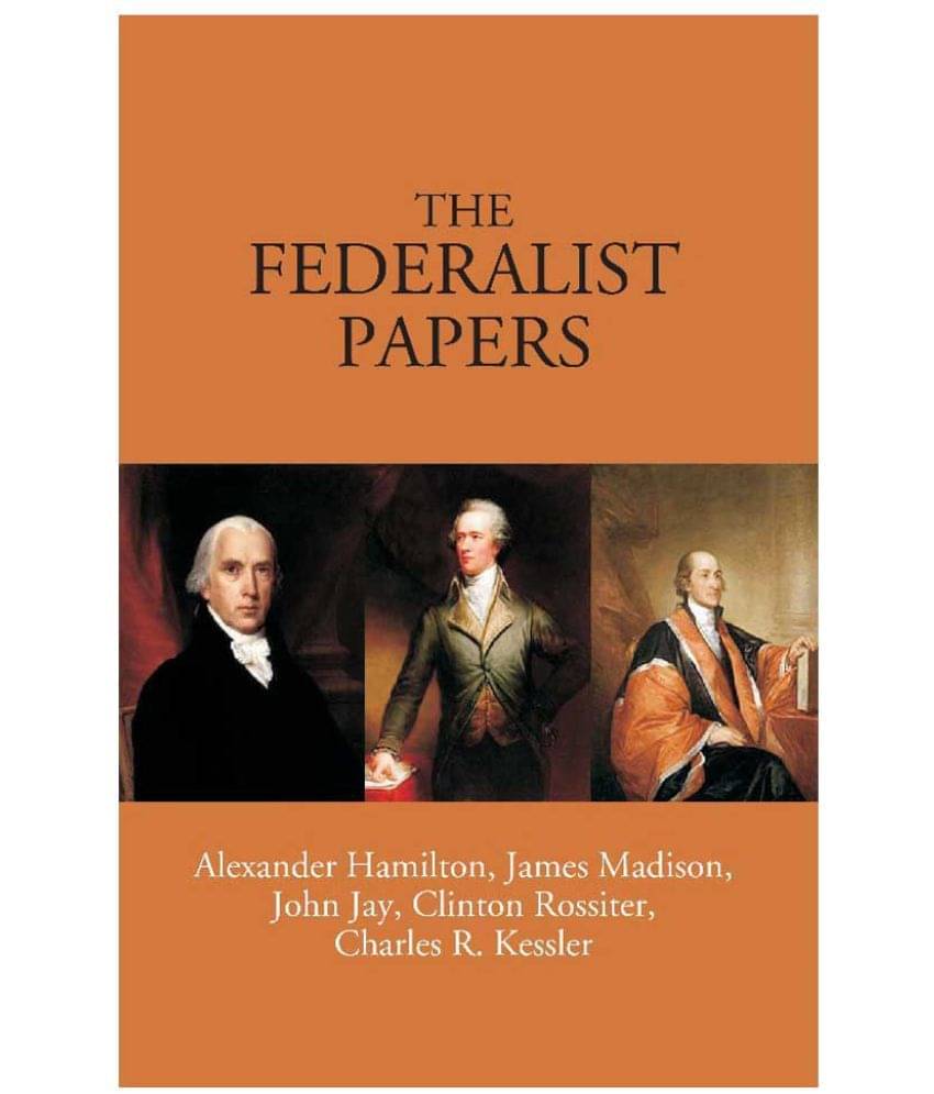 The Federalist Papers The Federalist Papers