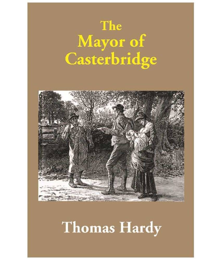     			The Mayor of Casterbridge