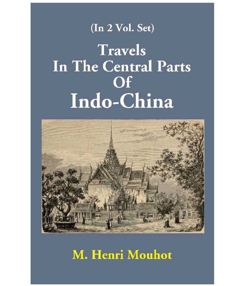     			Travels In The Central Parts Of Indo-China  (2 Vols Set)