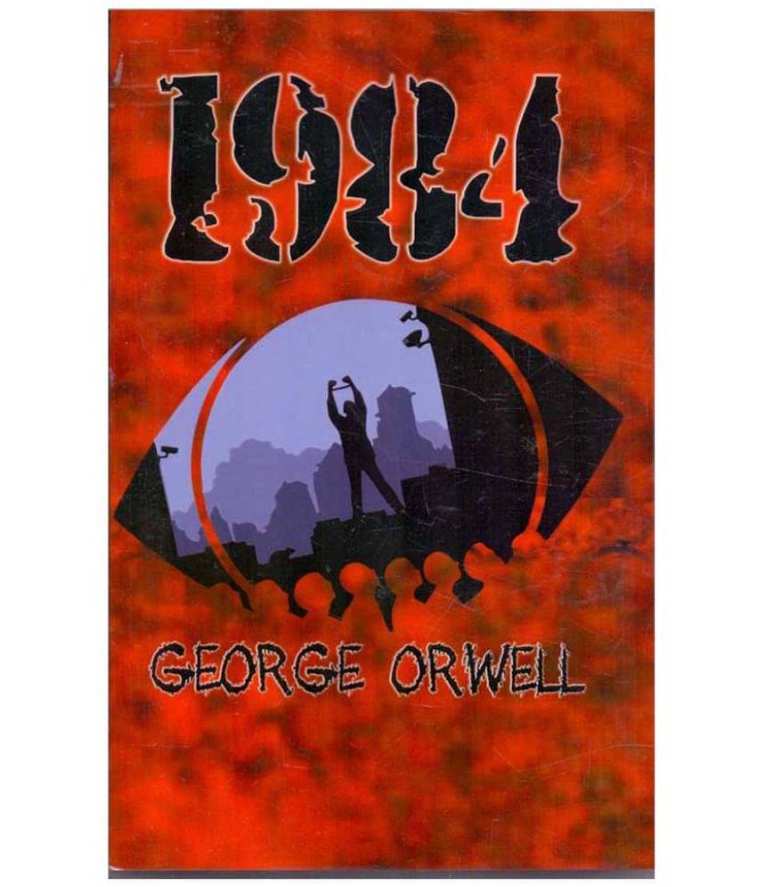 1984 by George Orwell 1984 by George Orwell