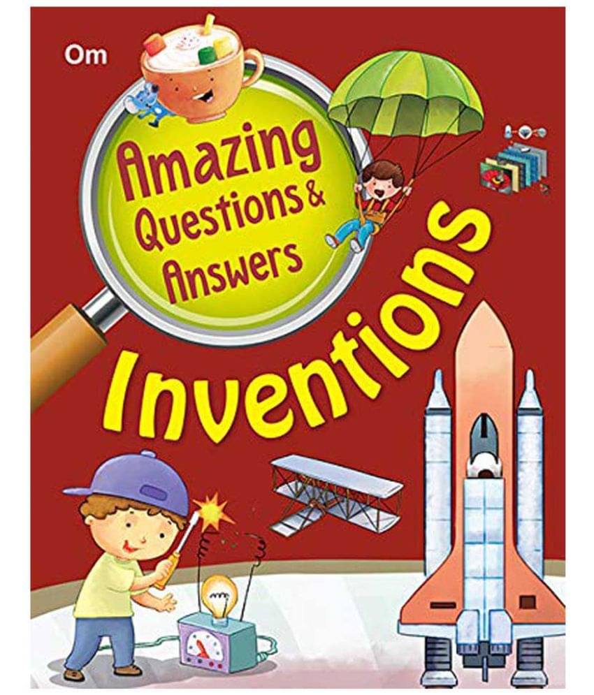 Amazing Questions And Answers Inventions Amazing Questions And Answers Inventions