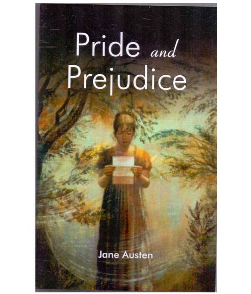 Pride and Prejudice by Jane Austen Pride and Prejudice by Jane Austen