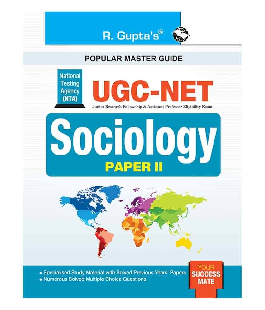 NTA-UGC-NET: Sociology (Paper II) Exam Guide NTA-UGC-NET: Sociology (Paper II) Exam Guide