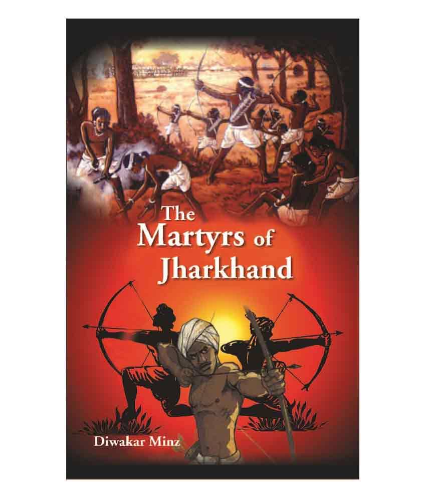 The Martyrs Of Jharkhand The Martyrs Of Jharkhand
