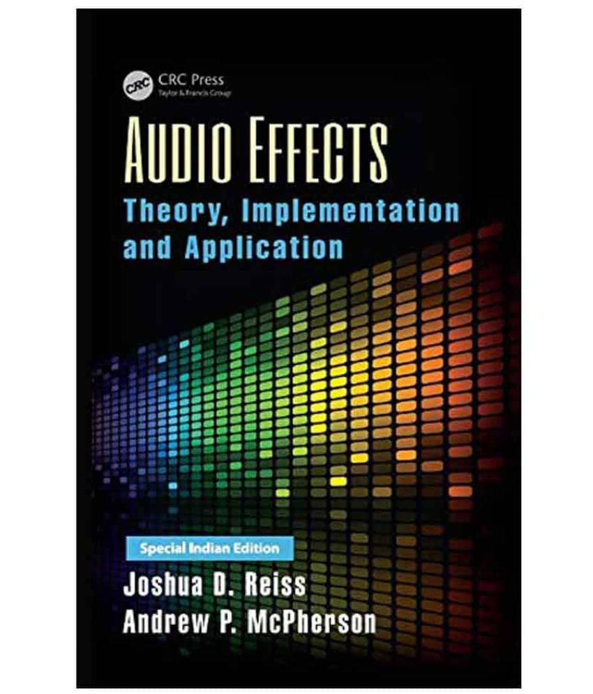 Audio Effects : Theory, Implementation And Application Audio Effects : Theory, Implementation And Application