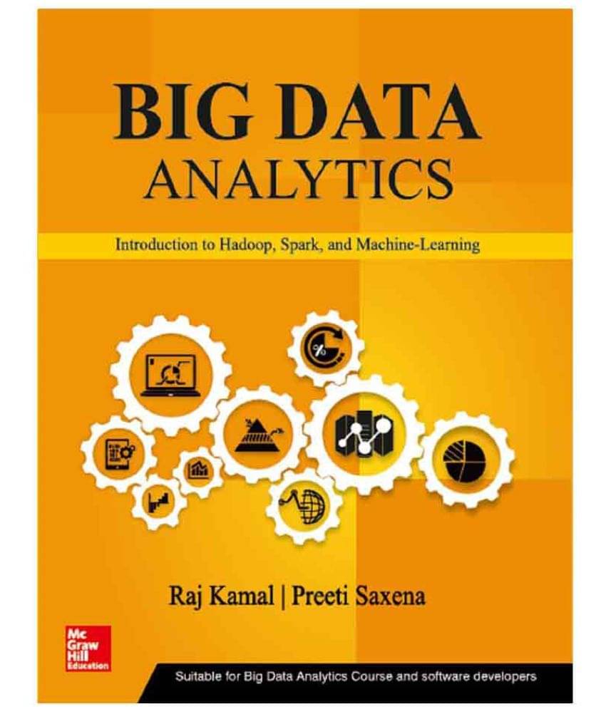 Big Data Analytics, 1St Edition Big Data Analytics, 1St Edition