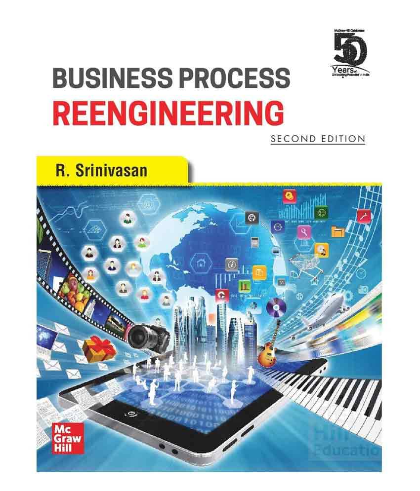 Business Process Reengineering, 2Nd Edition Business Process Reengineering, 2Nd Edition