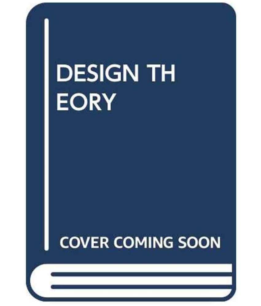 Design Theory 2Nd Edition     			Design Theory 2Nd Edition