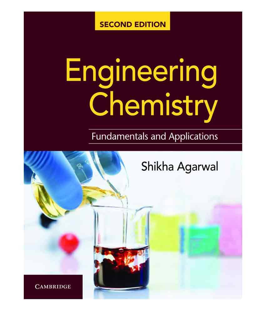 Engineering Chemistry : Fundamentals And Applications Engineering Chemistry : Fundamentals And Applications
