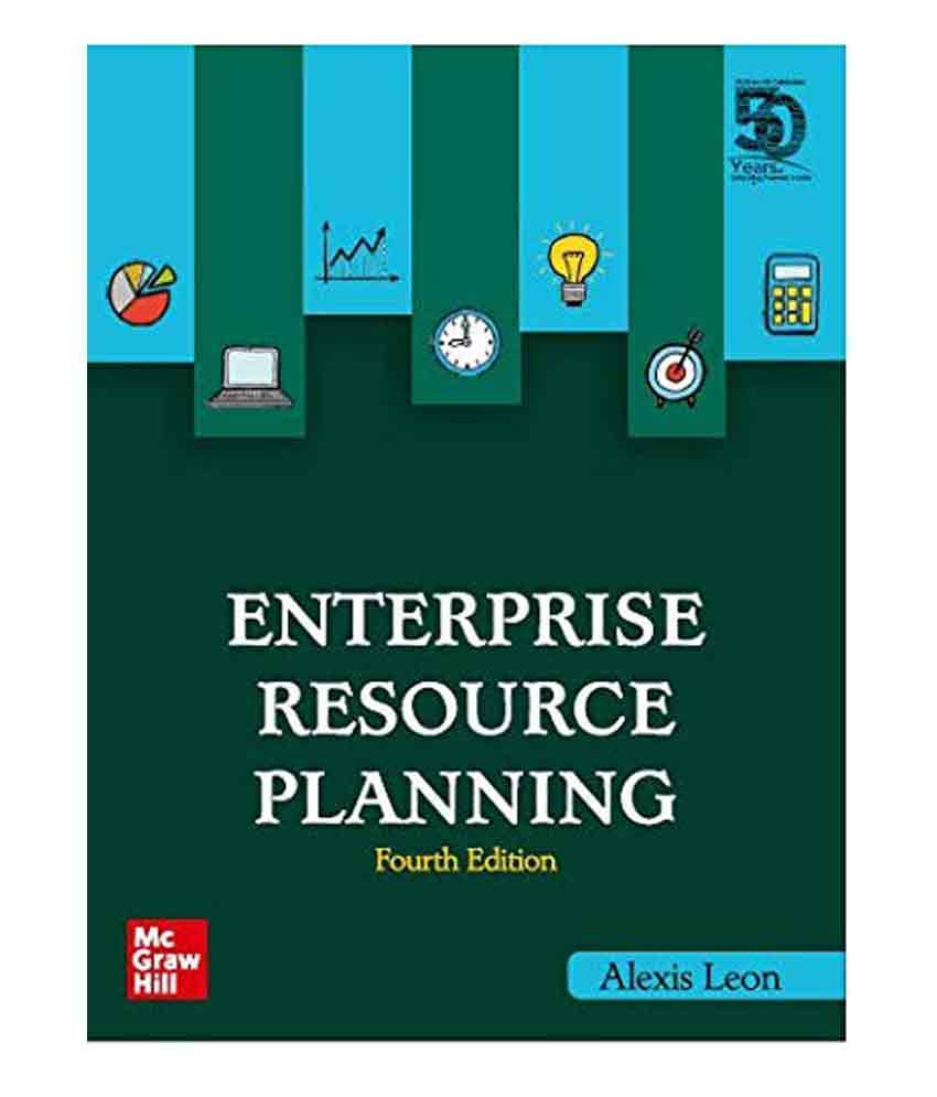 Enterprise Resource Planning, 4Th Edition Enterprise Resource Planning, 4Th Edition