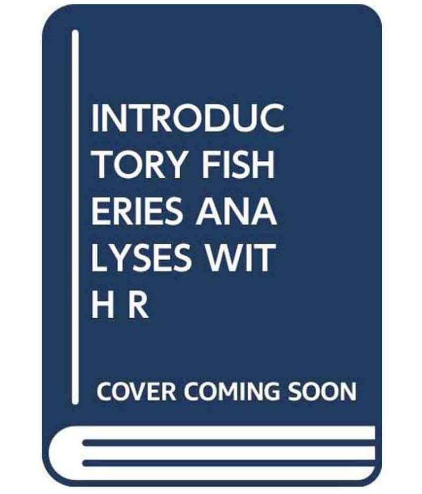 Introductory Fisheries Analyses With R Introductory Fisheries Analyses With R