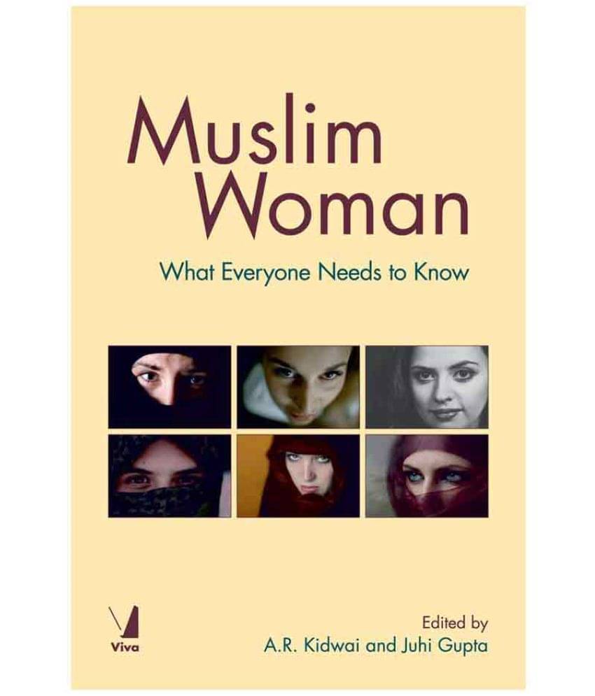 Muslim Woman: What Everyone Need To Know Muslim Woman: What Everyone Need To Know