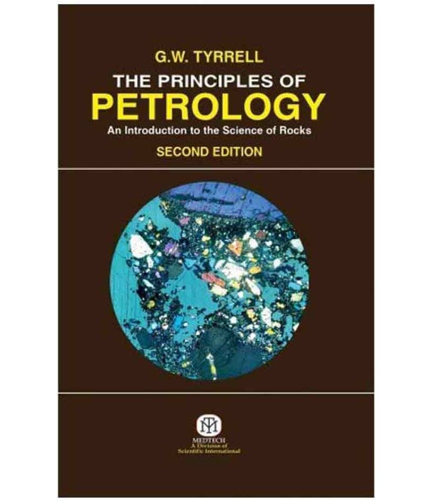     			Principles Of Petrology: An Introduction To The Science Of Rocks