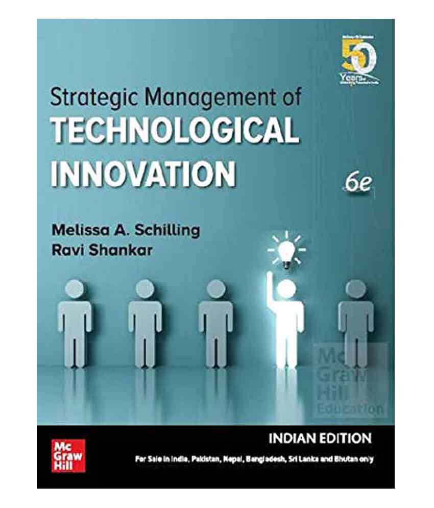 Strategic Management Of Technological Innovation, 6Th Edition Strategic Management Of Technological Innovation, 6Th Edition