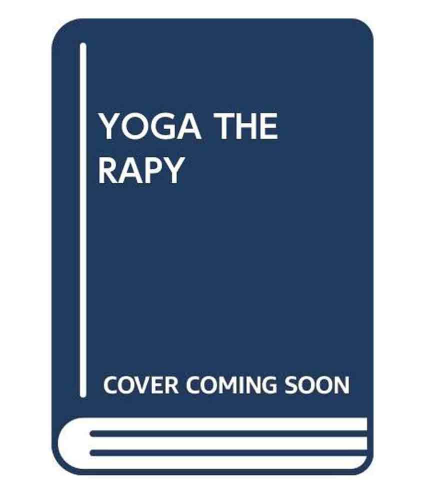     			Yoga Therapy: Theory And Practice