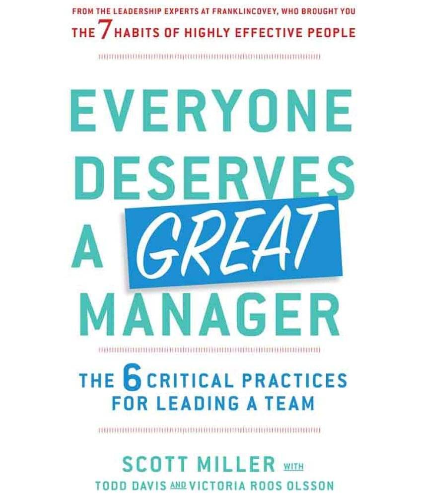     			Everyone Deserves a Great Manager