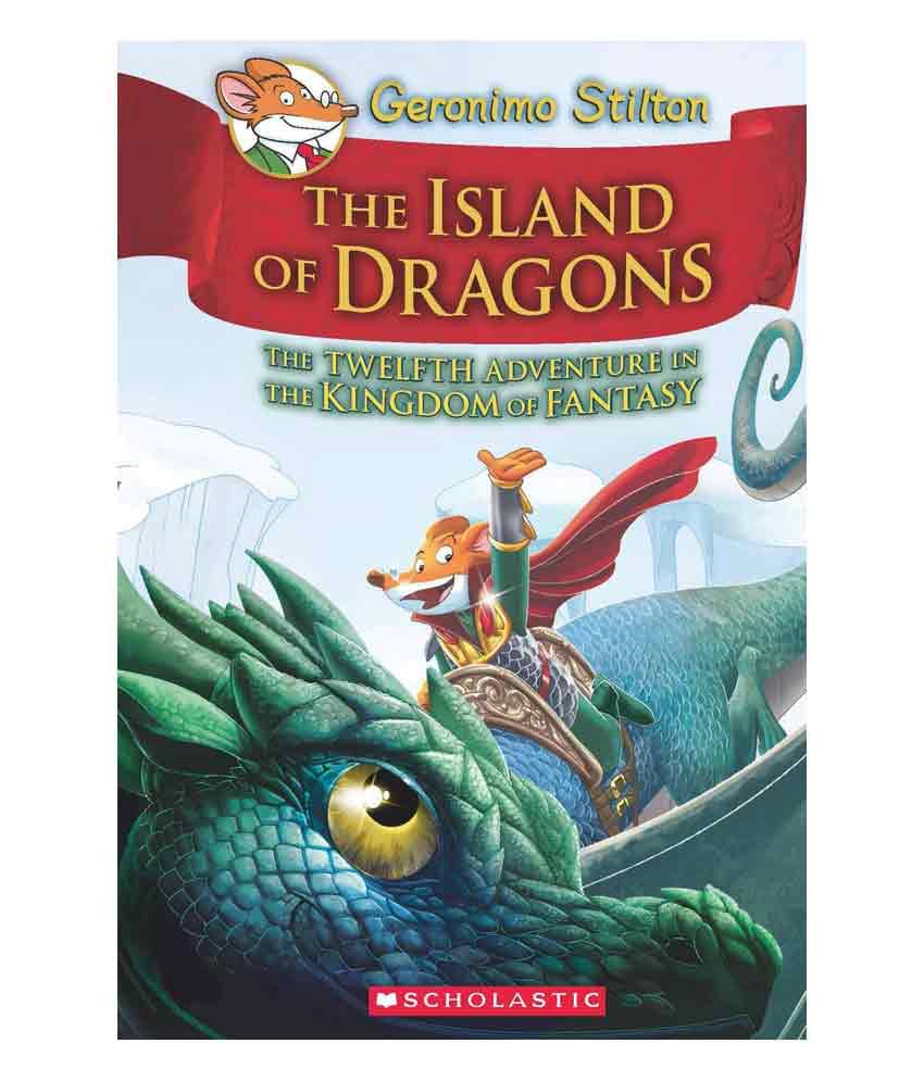 Geronimo Stilton And The Kingdom Of Fantasy #12: Island Of Dragons Geronimo Stilton And The Kingdom Of Fantasy #12: Island Of Dragons