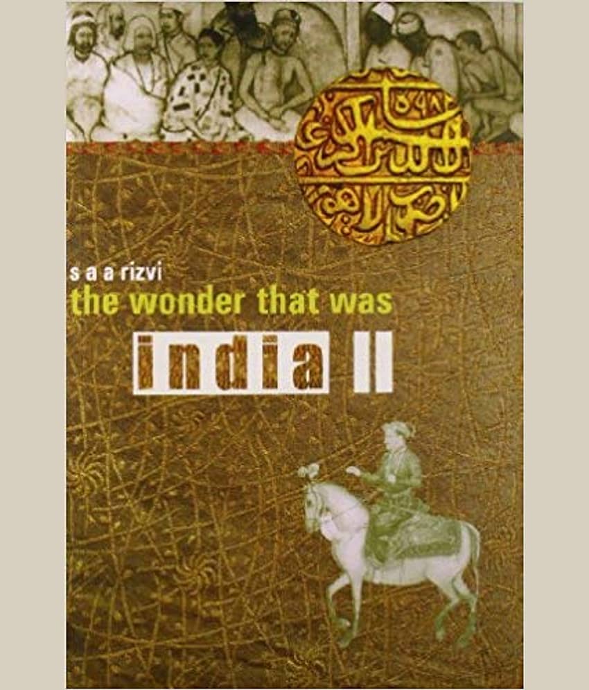 The Wonder that was India: Volume 2 by S. Rizvi - Stationery | Buy online on ZillyBuy
