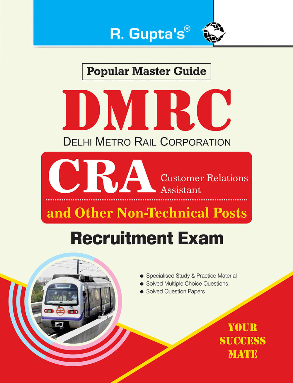 DMRC: CRA (Customer Relations Assistant) Recruitment Exam Guide (English) DMRC: CRA (Customer Relations Assistant) Recruitment Exam Guide (English)